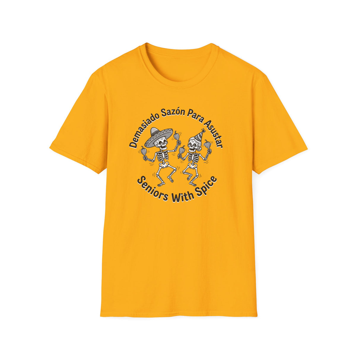"Demasiado Sazón Para Asustar T-Shirt