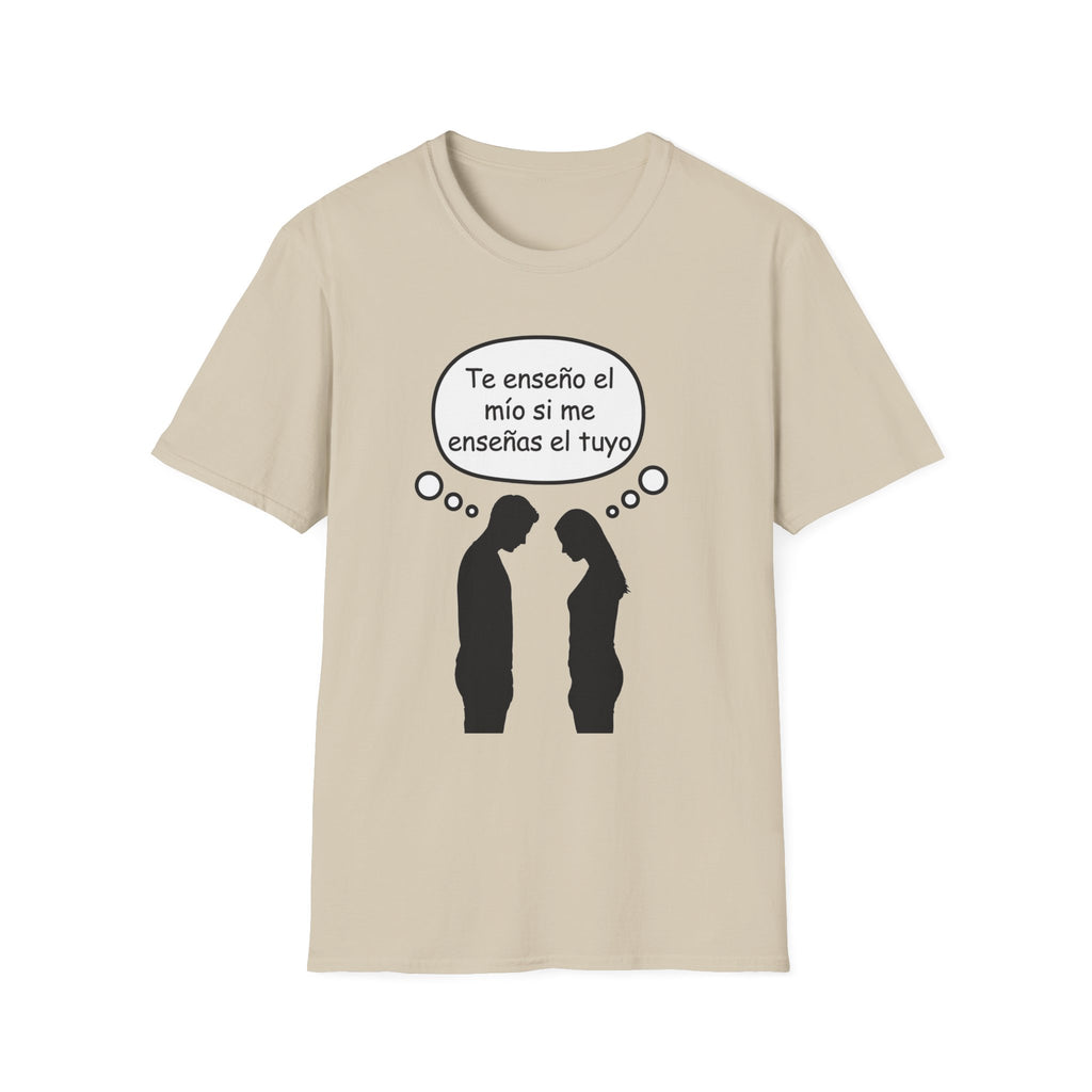 T-Shirt — Funny Spanish Quote “Te enseño el mío si me enseñas el tuyo” (Couple Thought Bubble)