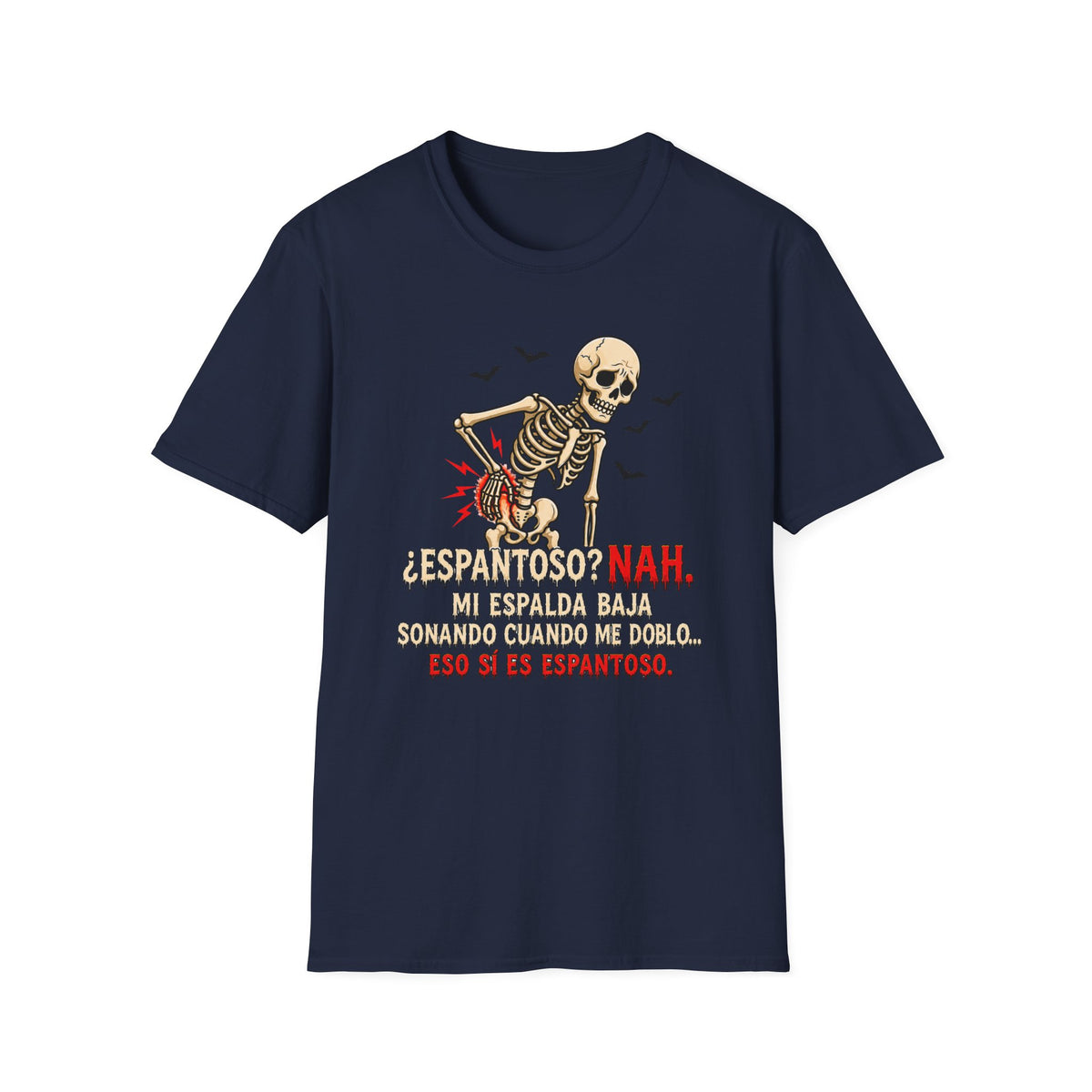 " Espantoso NAH" T-Shirt