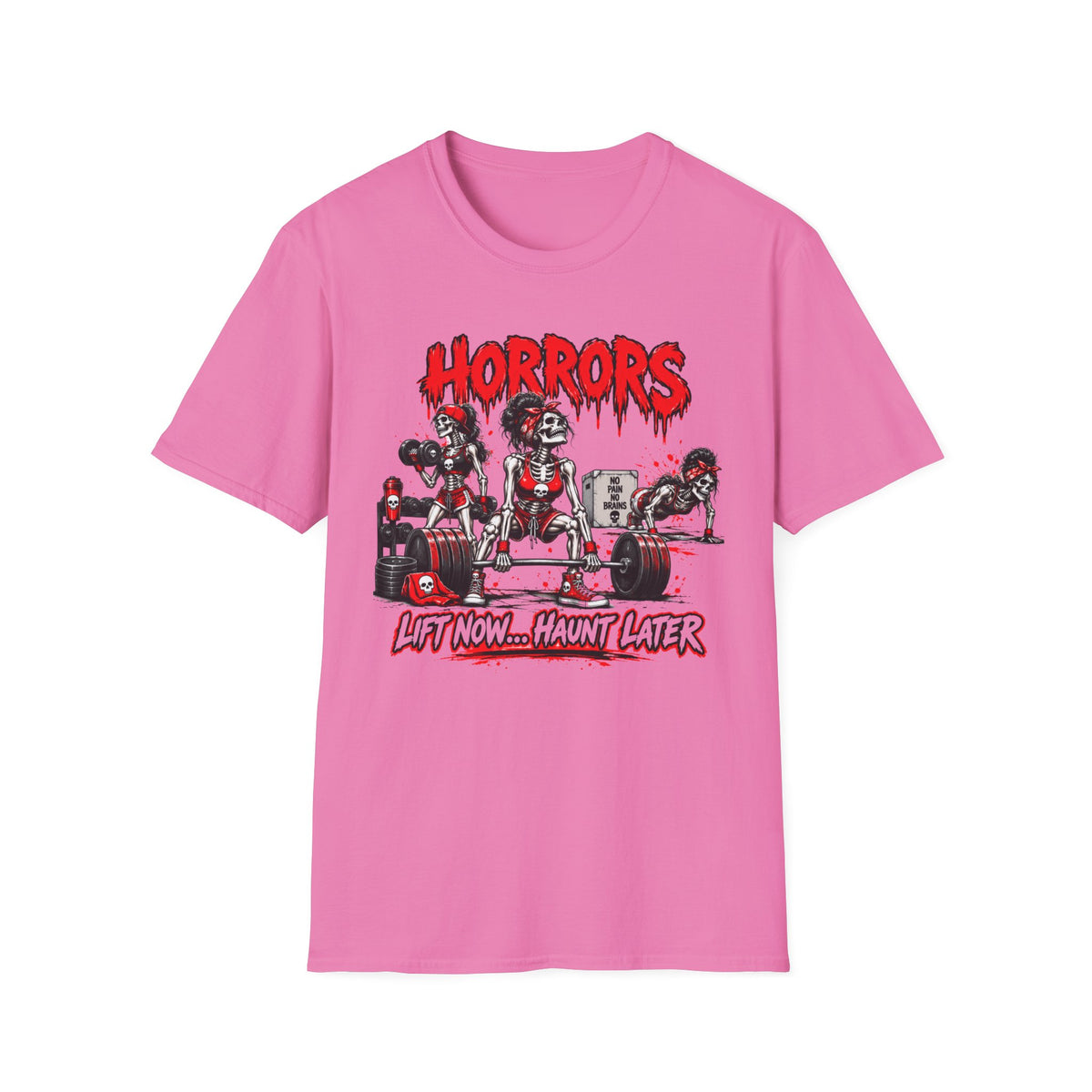 "Lift Now...Haunt Later Horrors"  T‑Shirt