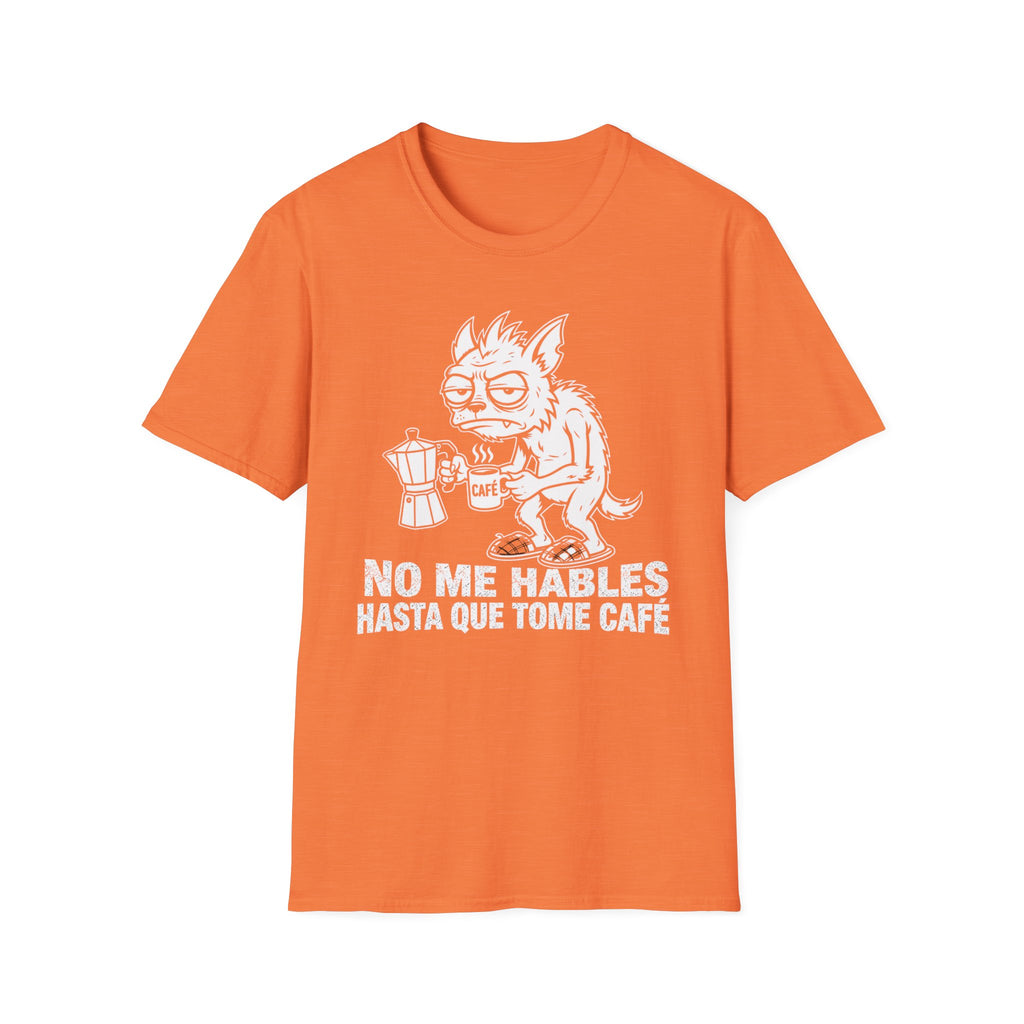 No Me Hables Hasta Que Tome Café T-Shirt