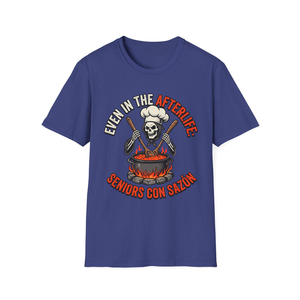 Even in the Afterlife Chef T-Shirt