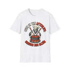 Even in the Afterlife Chef T-Shirt