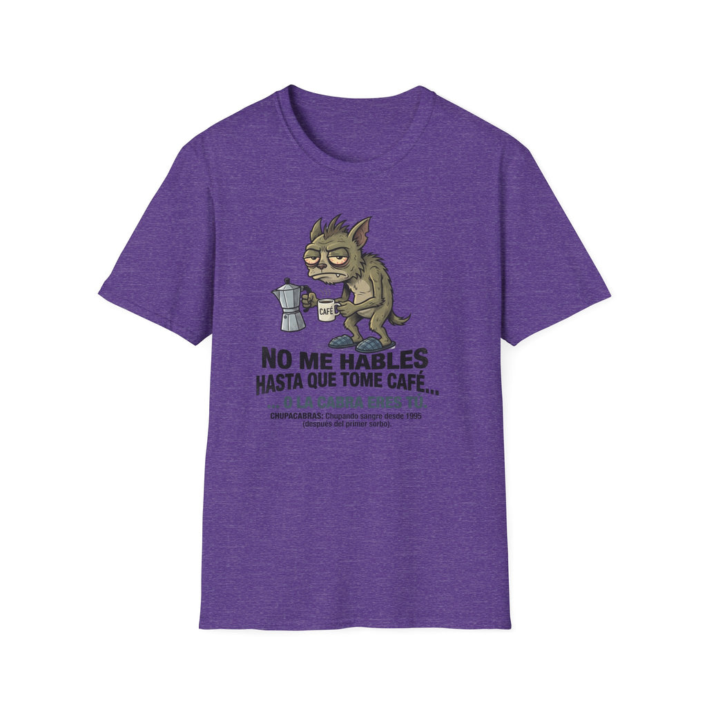"No Me Hables Hasta Que Tome Café"T-Shirt