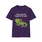 Llego Cuando Llegue PR Style T-Shirt