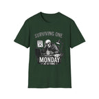 Surviving One Monday at a Time T-Shirt