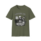 Surviving One Monday at a Time T-Shirt