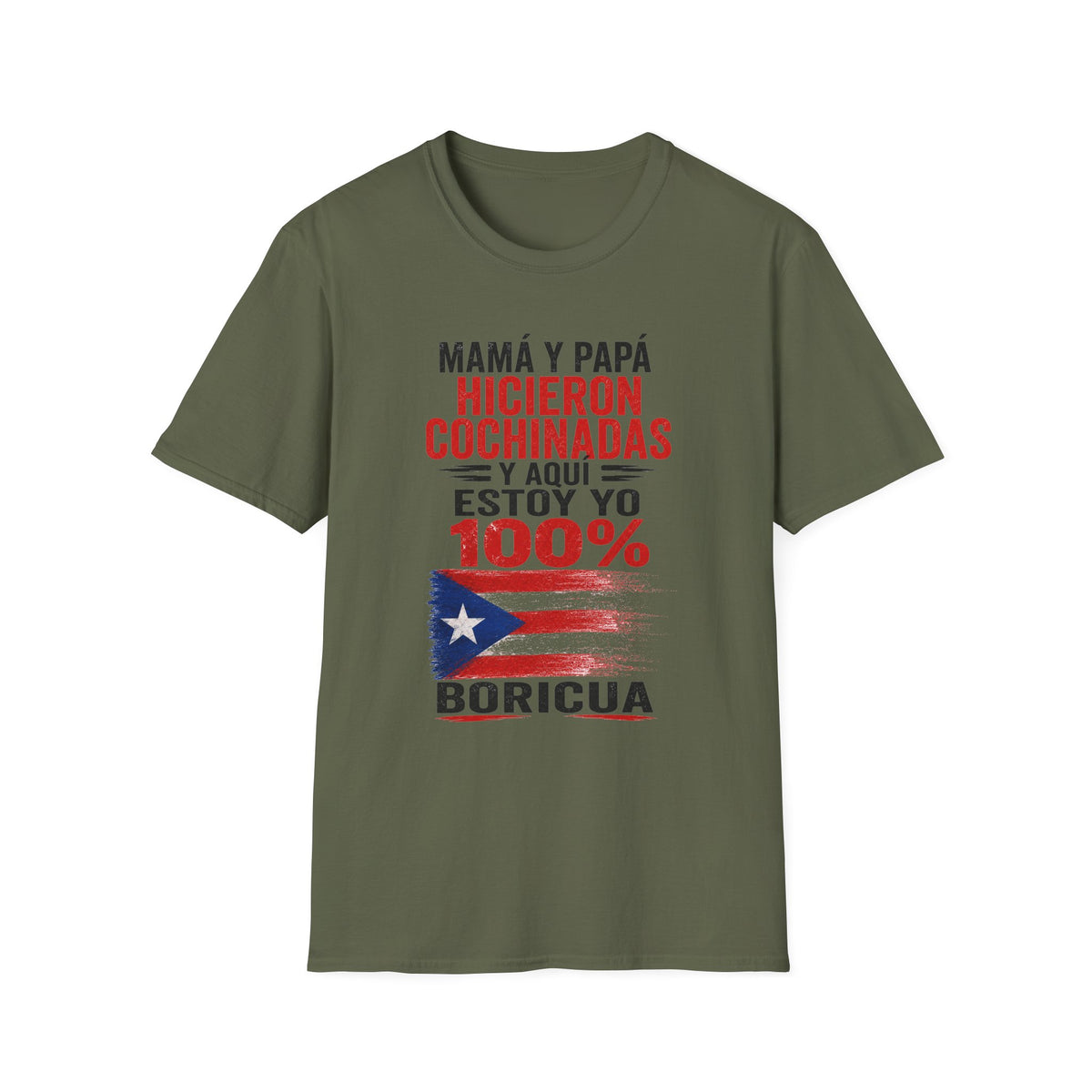 MamÁ y PapÁ Hicieron Cochinadas  100% Boricua Puerto Rican Pride T-Shirt