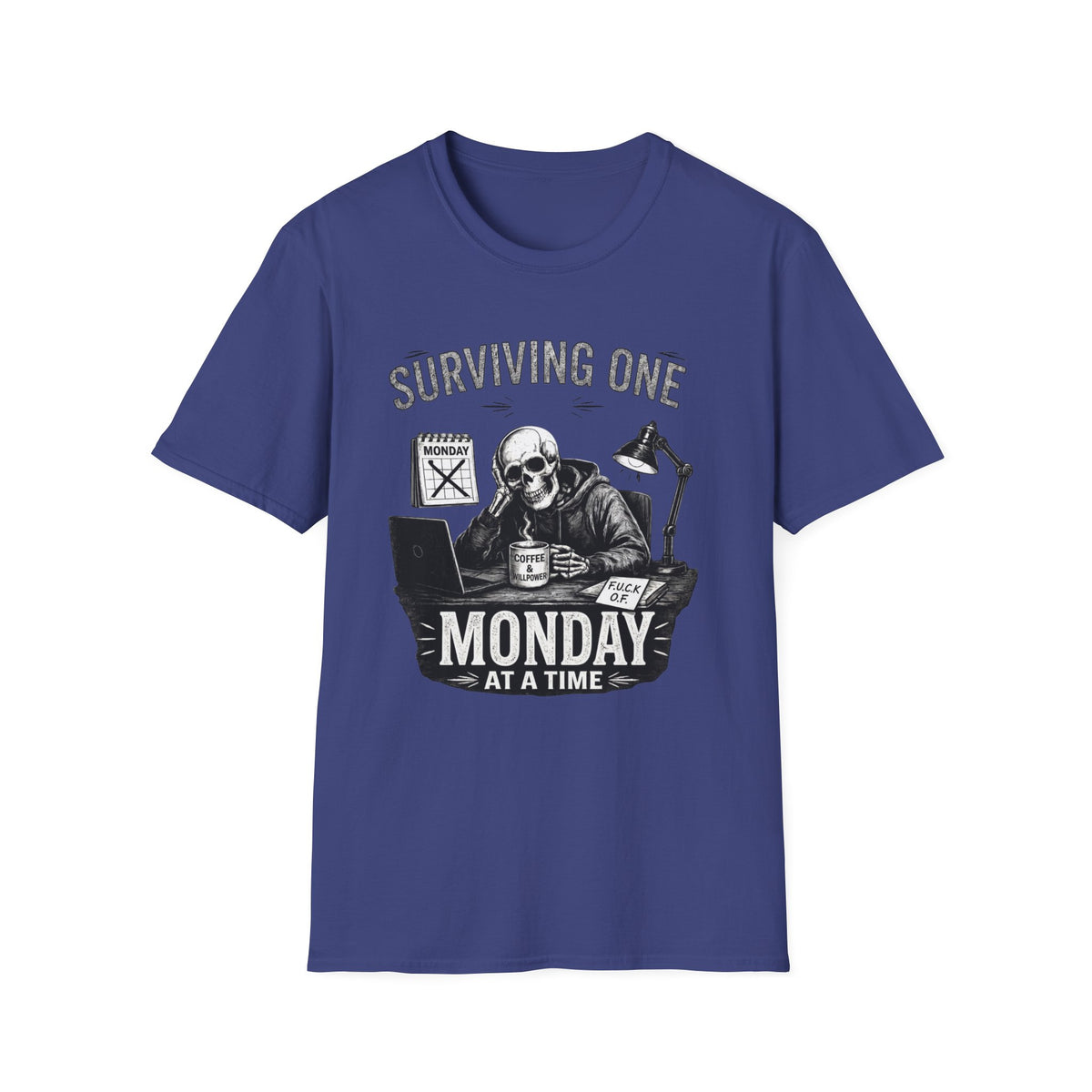 Surviving One Monday at a Time T-Shirt