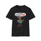 "No Me Queda Ni Una Gota de Estrógeno T-Shirt