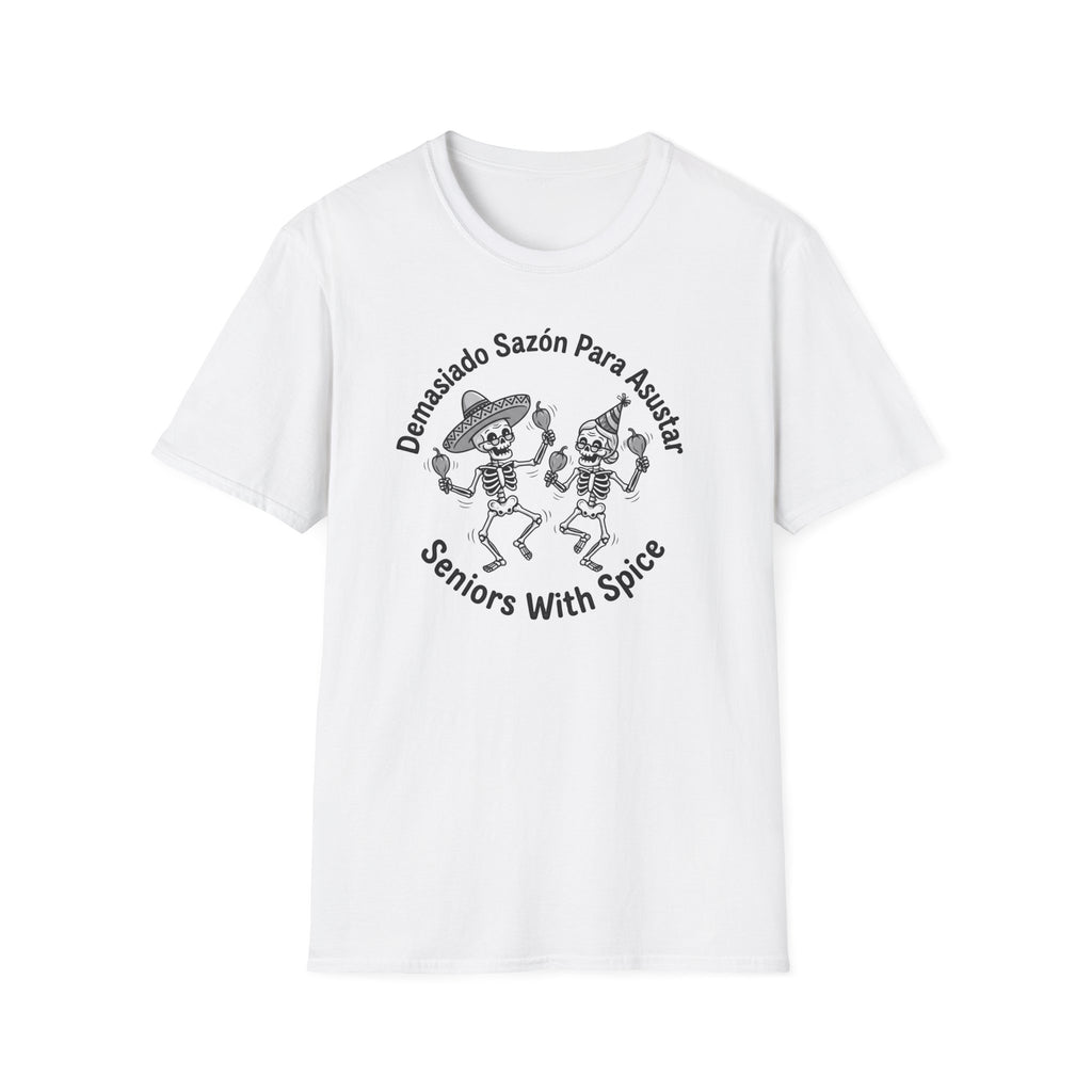 "Demasiado Sazón Para Asustar T-Shirt