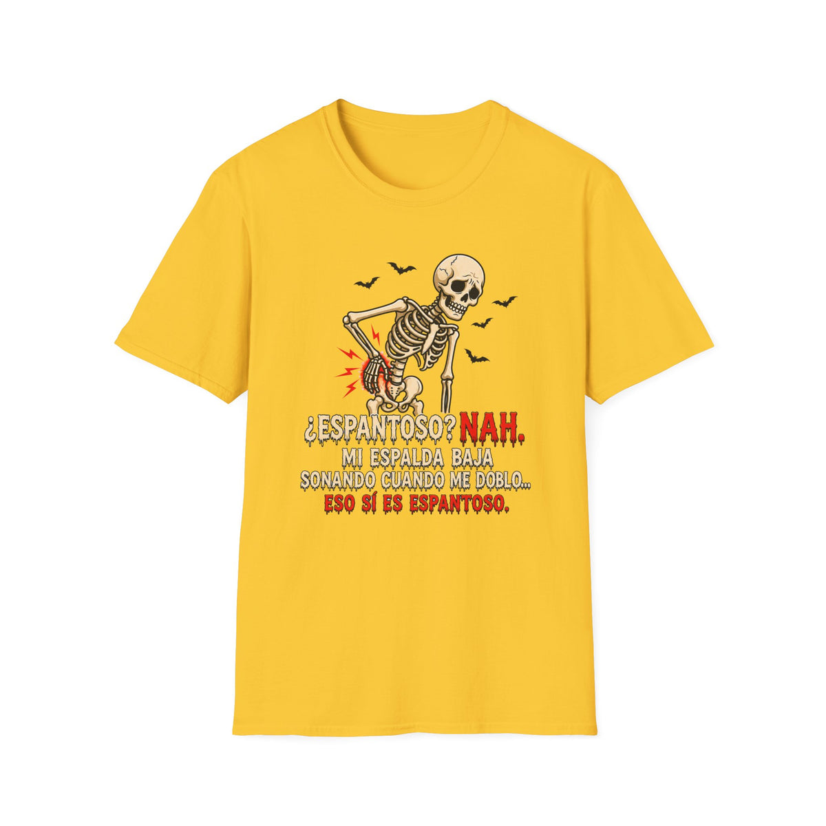 " Espantoso NAH" T-Shirt