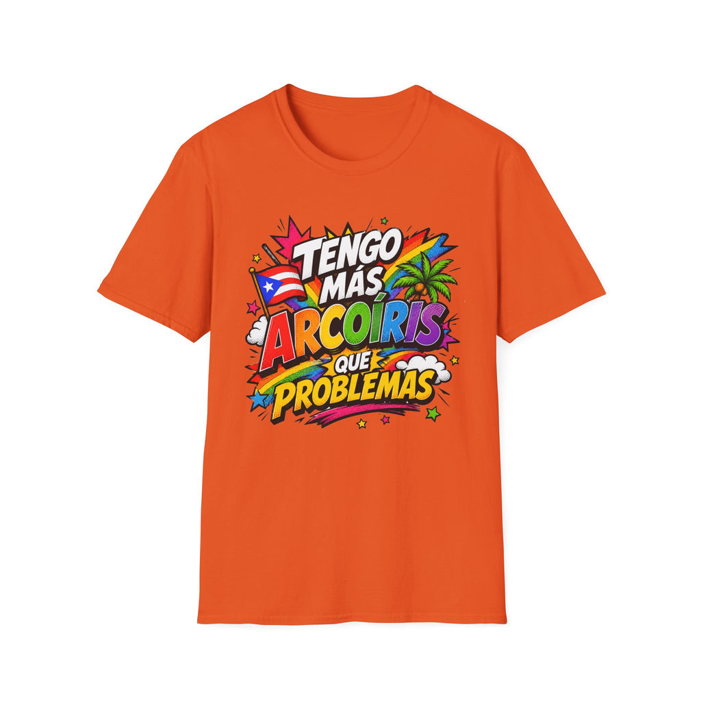 Tengo Mas Arcoiris Que Problemas T-Shirt