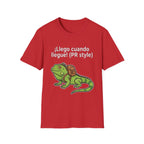 Llego Cuando Llegue PR Style T-Shirt