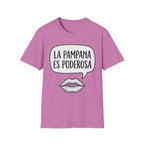 La Pampana Es Poderosa Spanish Slogan Graphic T-Shirt