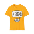 La Pampana Es Poderosa Spanish Slogan Graphic T-Shirt