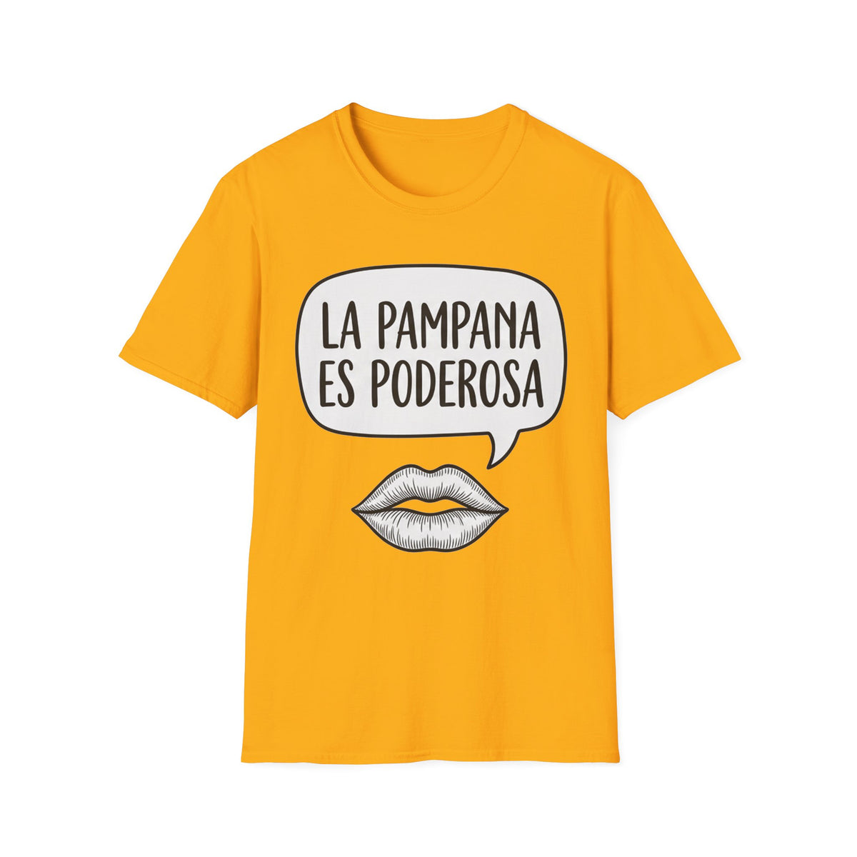 La Pampana Es Poderosa Spanish Slogan Graphic T-Shirt