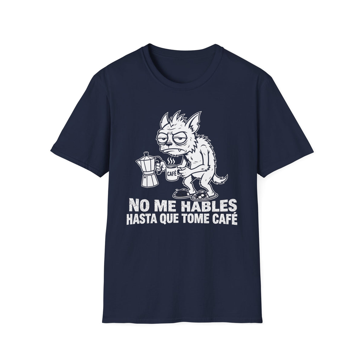 No Me Hables Hasta Que Tome Café T-Shirt