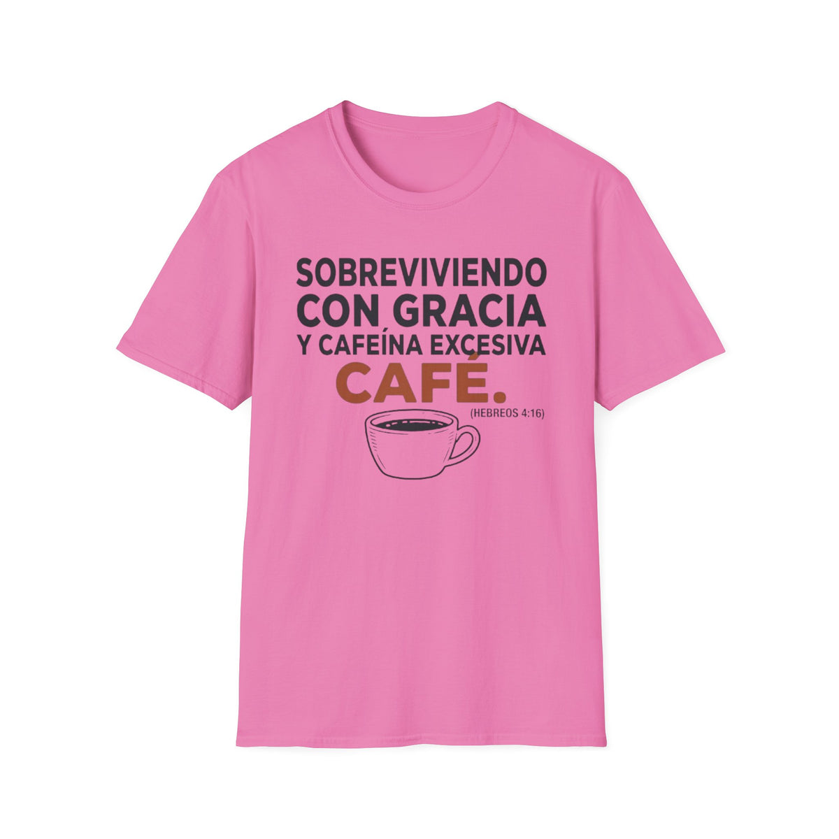 "Sobreviviendo con gracia " (Hebreos 4:16) T‑Shirt
