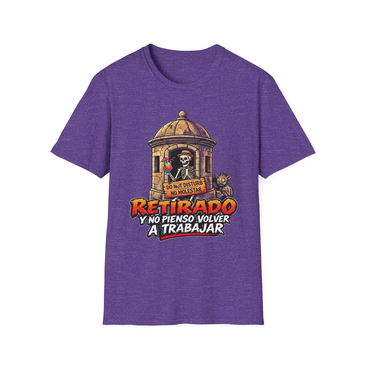 “Retirado: Ya no Pienso Volver a Trabajar” T-Shirt —