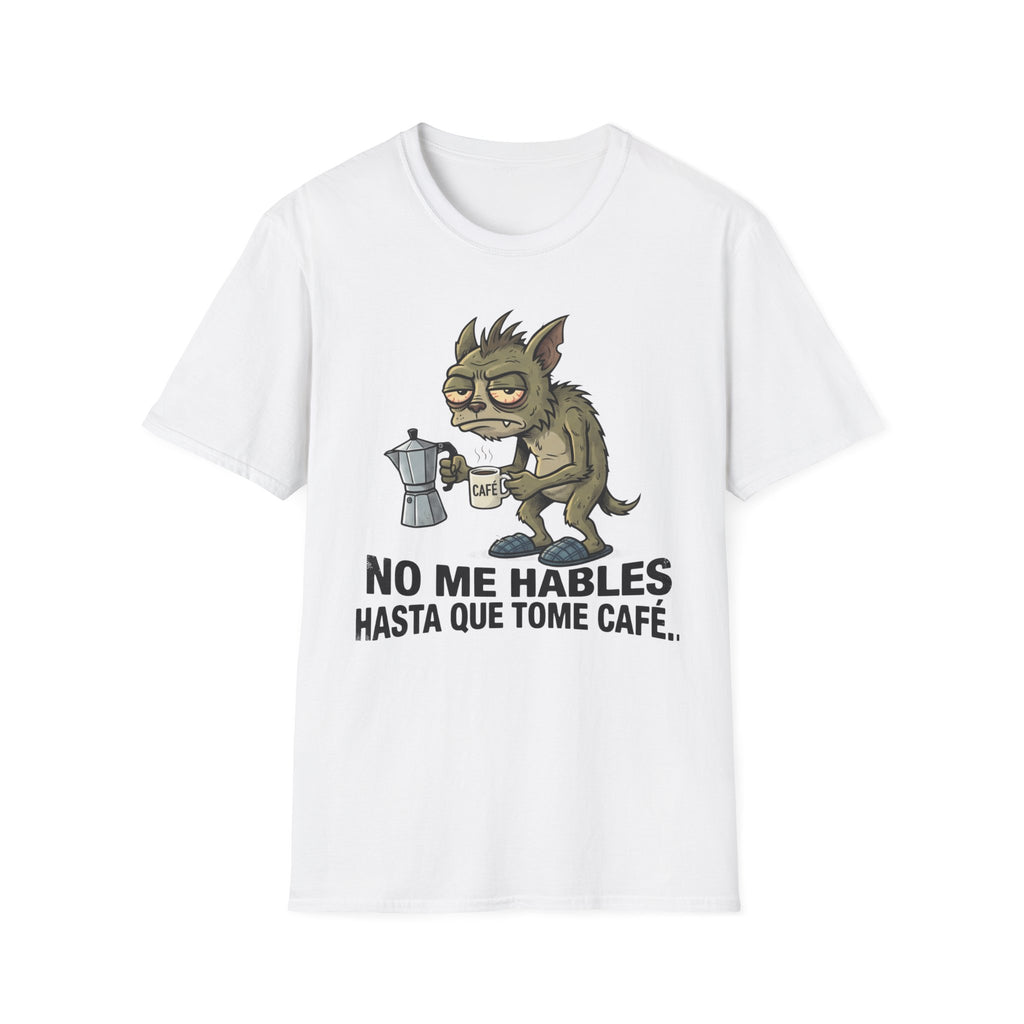 No Me Hables Hasta Que Tome Café (Chupa Cabras)