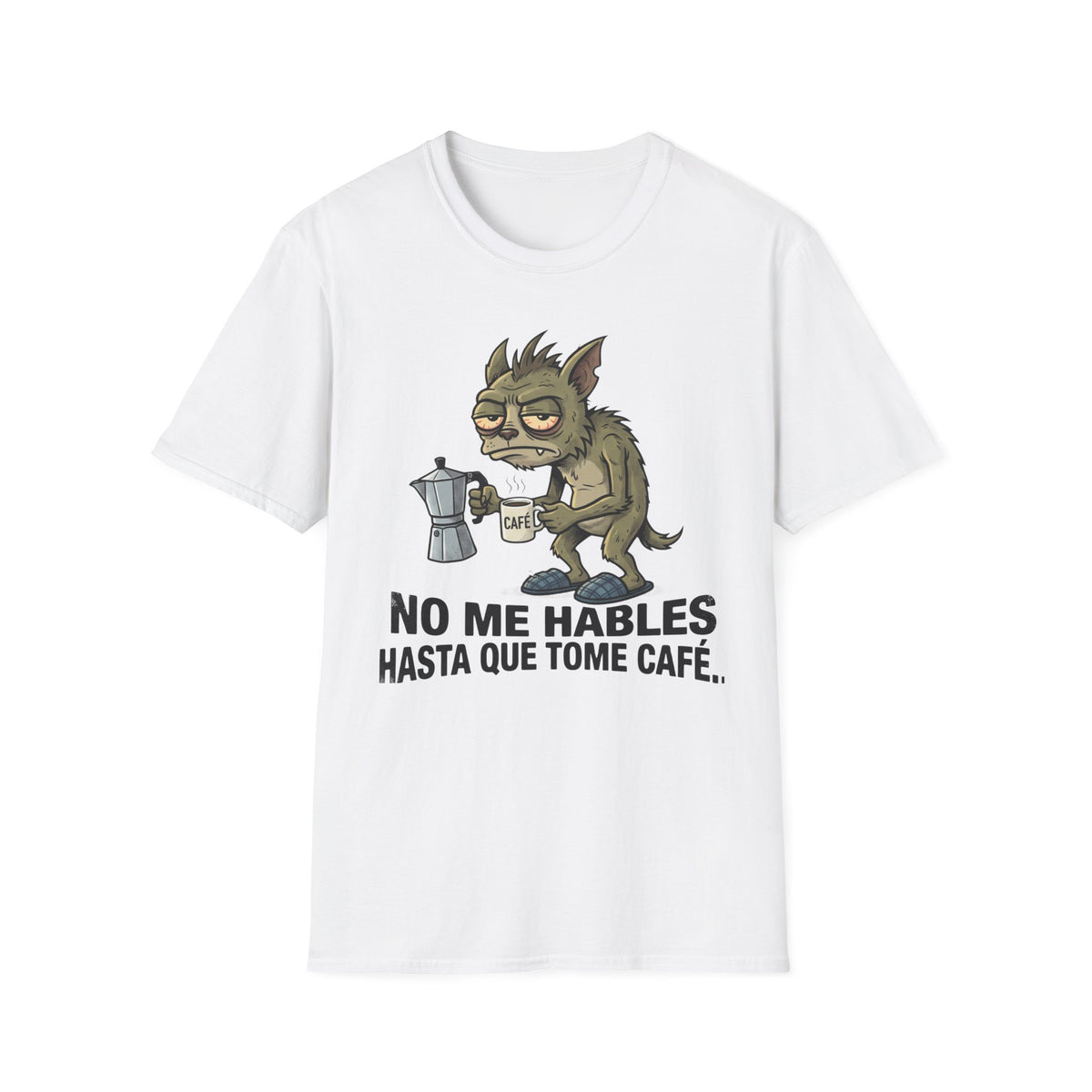 No Me Hables Hasta Que Tome Café (Chupa Cabras)
