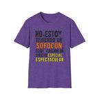 "No Estoy Teniendo Un Sofocón" T-Shirt