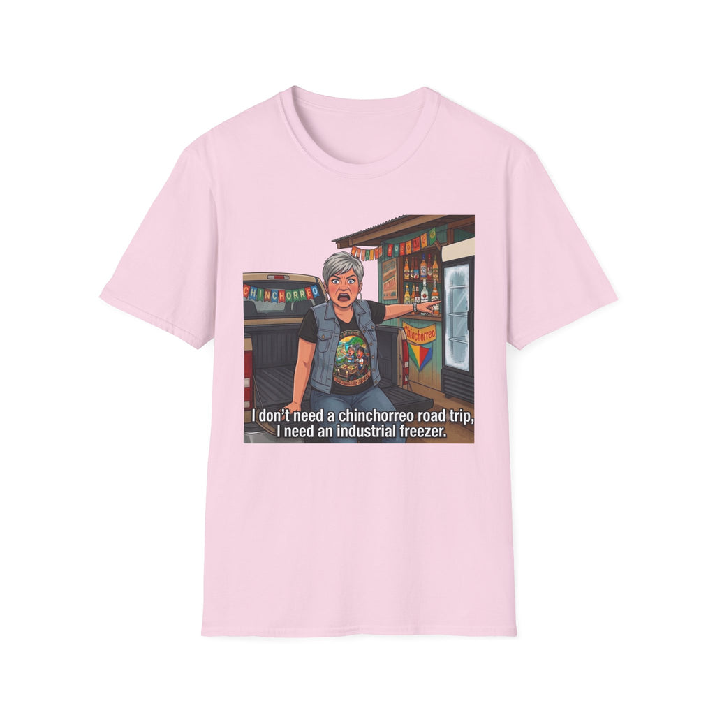 I dont need a chinchorreo T-Shirt