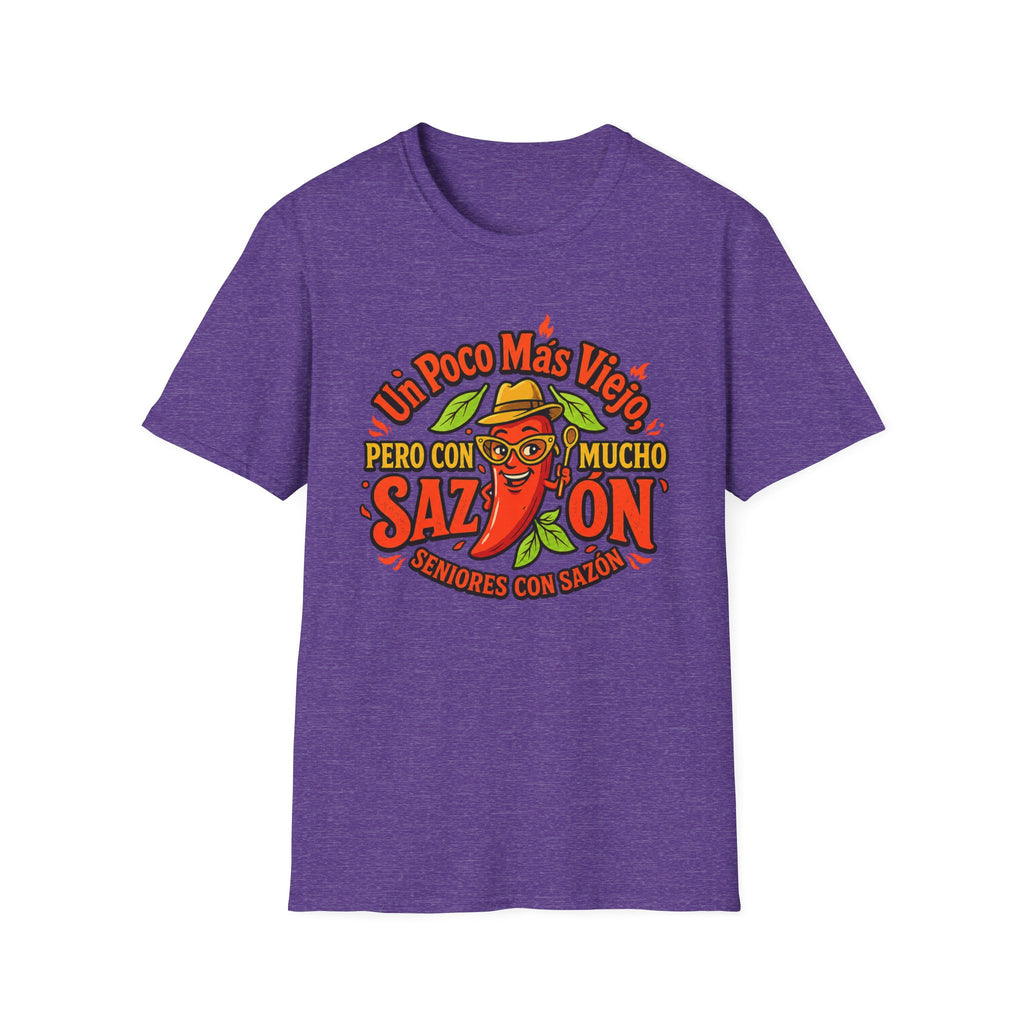 "Un Poco Más Viejo Pero Con Mucho Sazón" T-Shirt