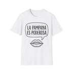La Pampana Es Poderosa Spanish Slogan Graphic T-Shirt