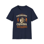 "Funcionando a Base de Cafeína" T-Shirt