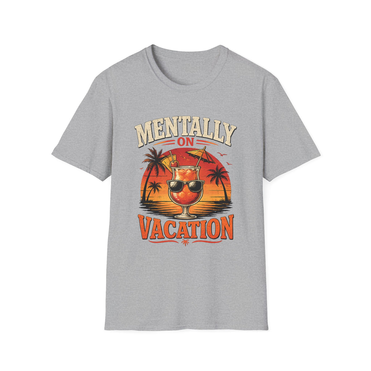 Mentally On Vacation T-Shirt — Tropical Palm Sunset Drink Graphic Tee