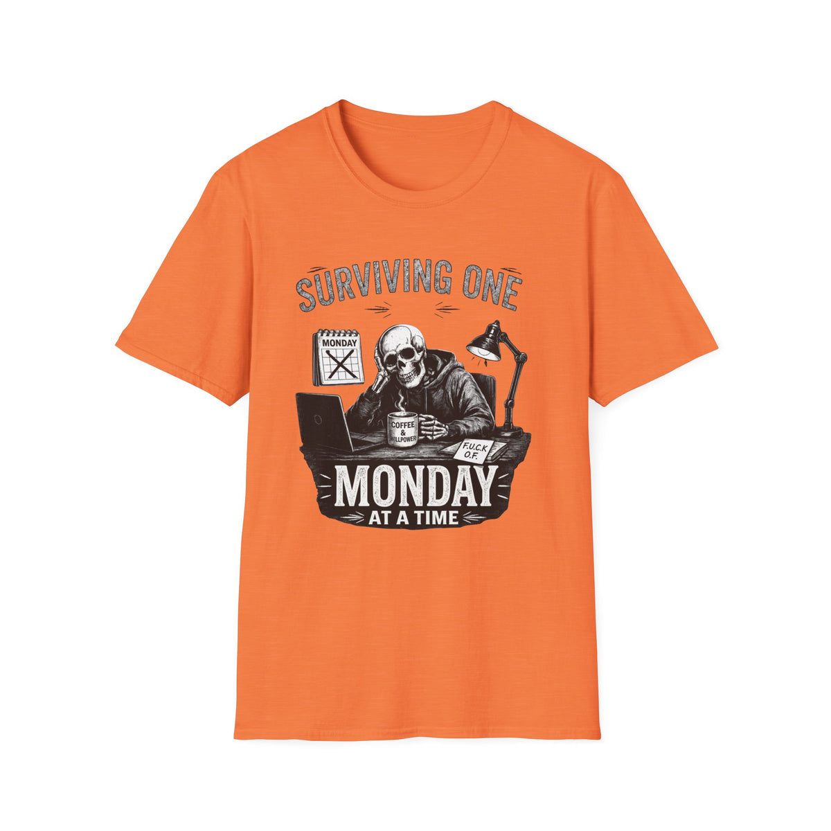 Surviving One Monday at a Time T-Shirt