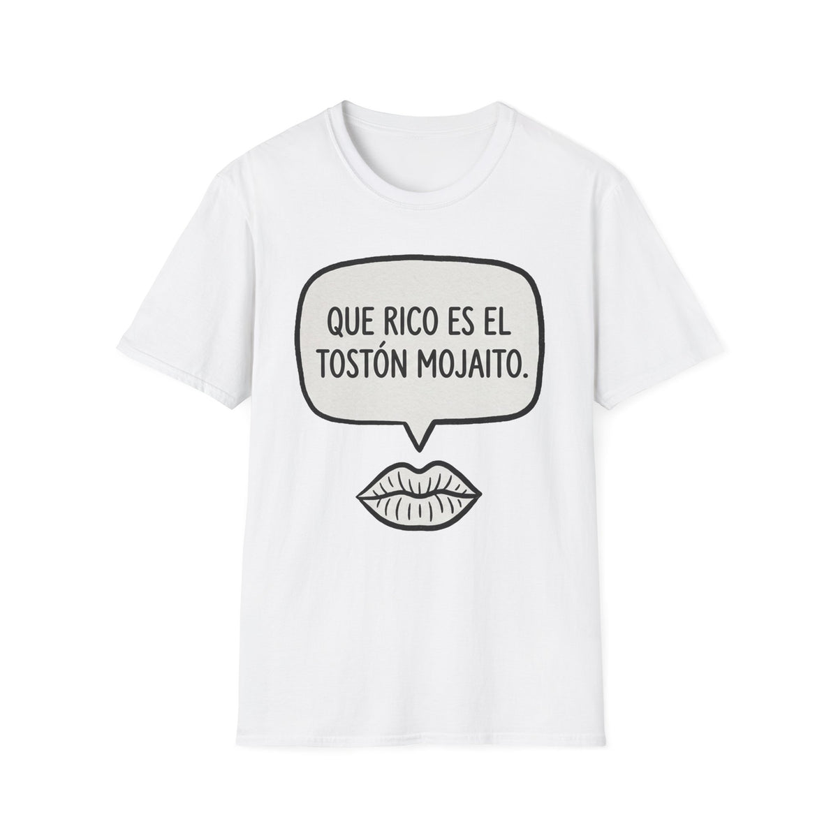 "Que rico es el tostón mojaito." Spanish Graphic T-Shirt