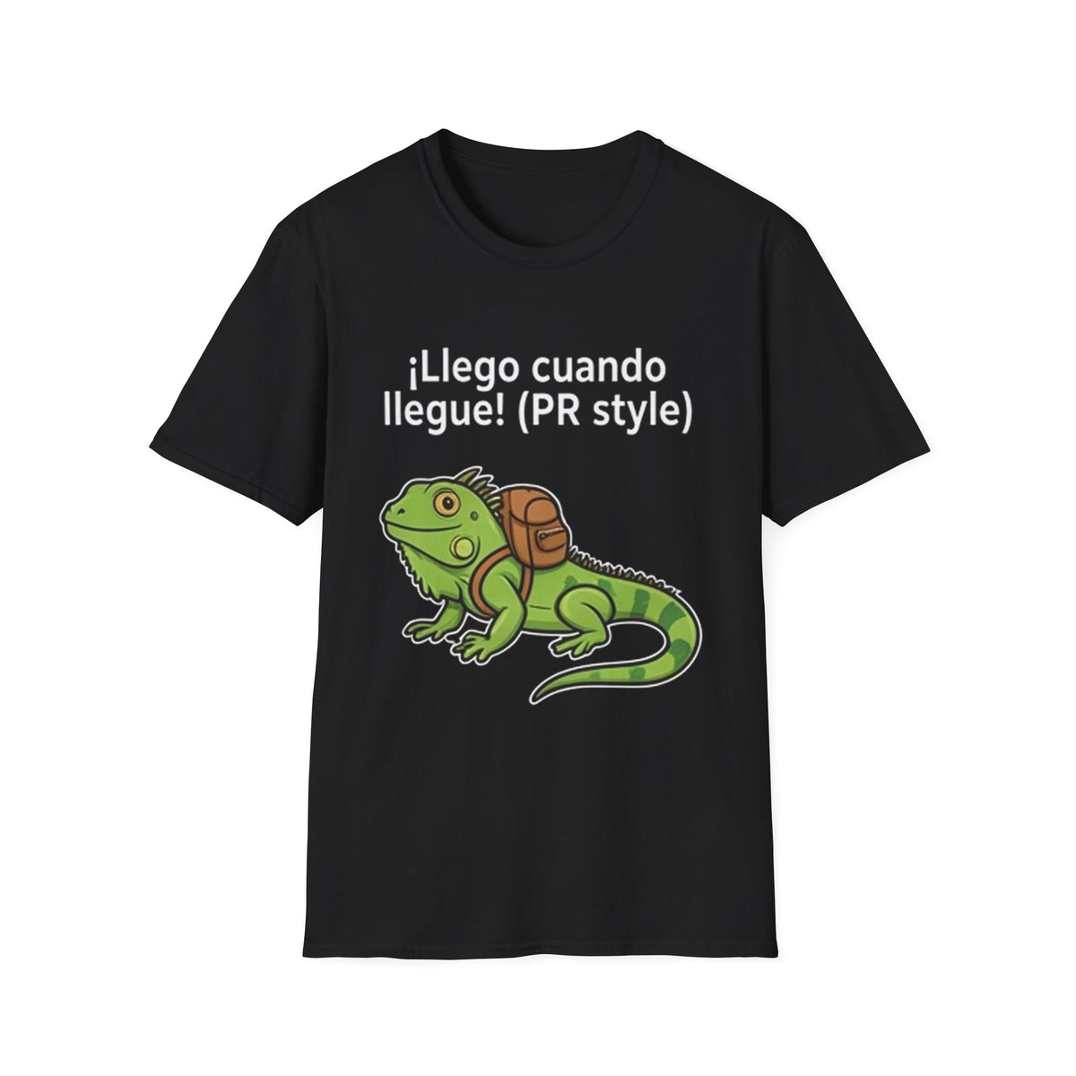 Llego Cuando Llegue PR Style T-Shirt