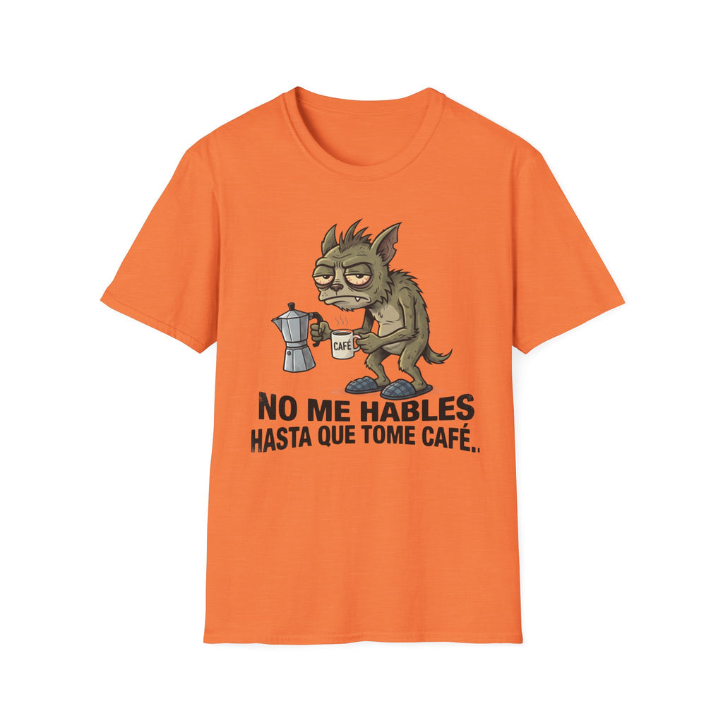 No Me Hables Hasta Que Tome Café (Chupa Cabras)
