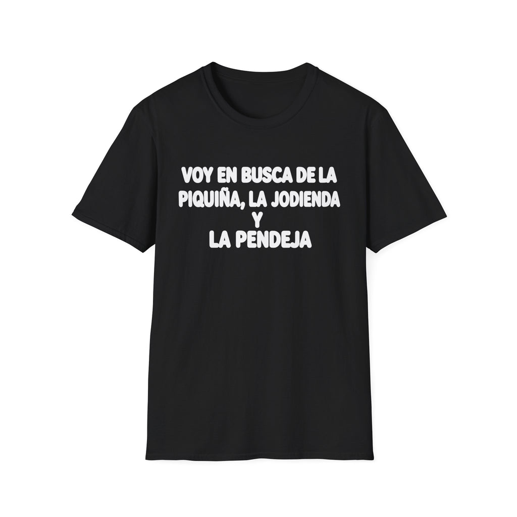 VOY EN BUSCA DE LA piquiña T-Shirt