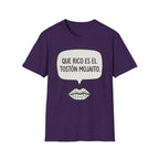 "Que rico es el tostón mojaito." Spanish Graphic T-Shirt