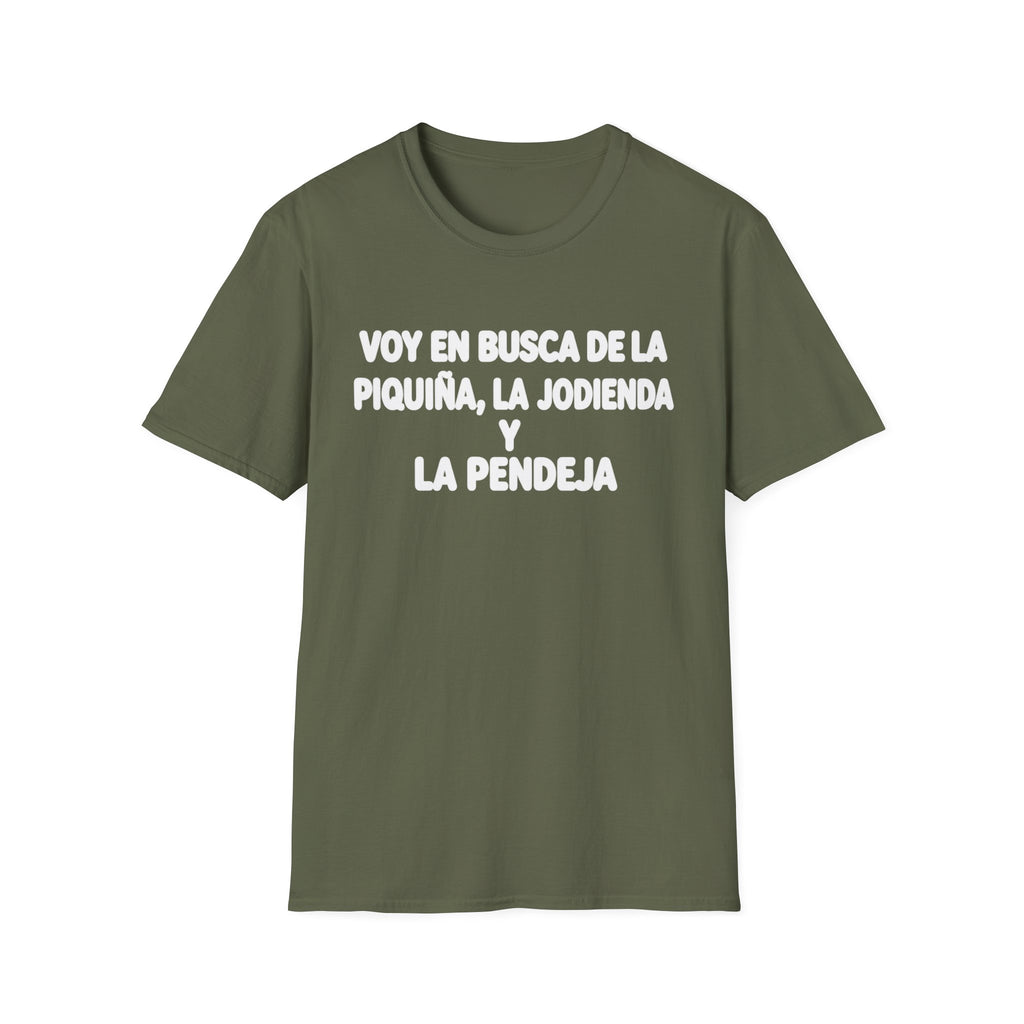 VOY EN BUSCA DE LA piquiña T-Shirt