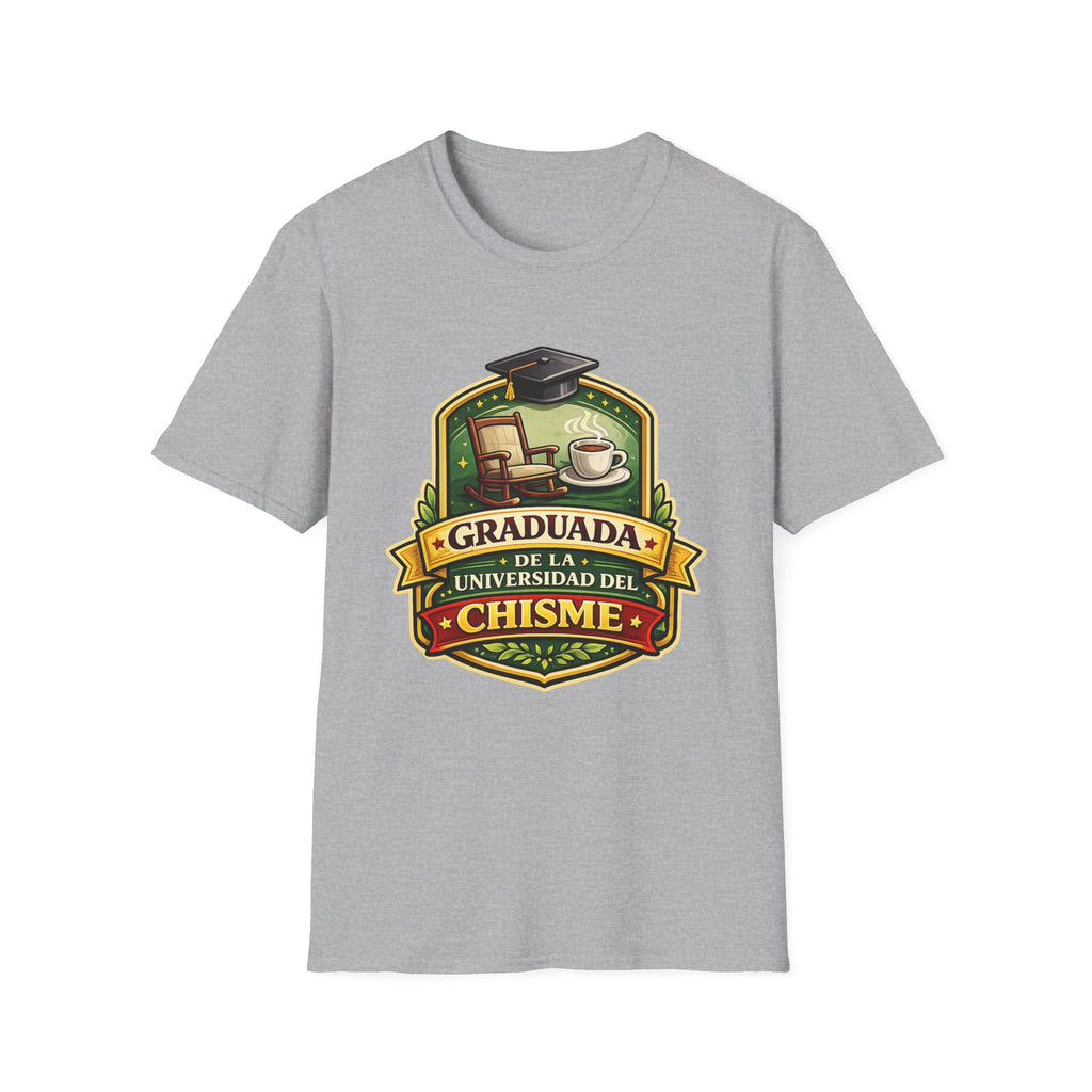 Graduada de la Universidad del Chisme T-Shirt