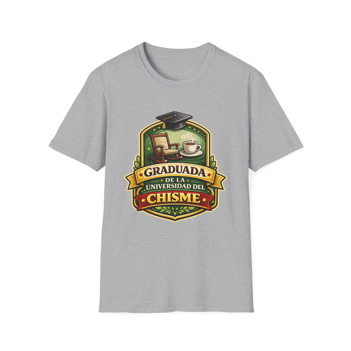 Graduada de la Universidad del Chisme T-Shirt