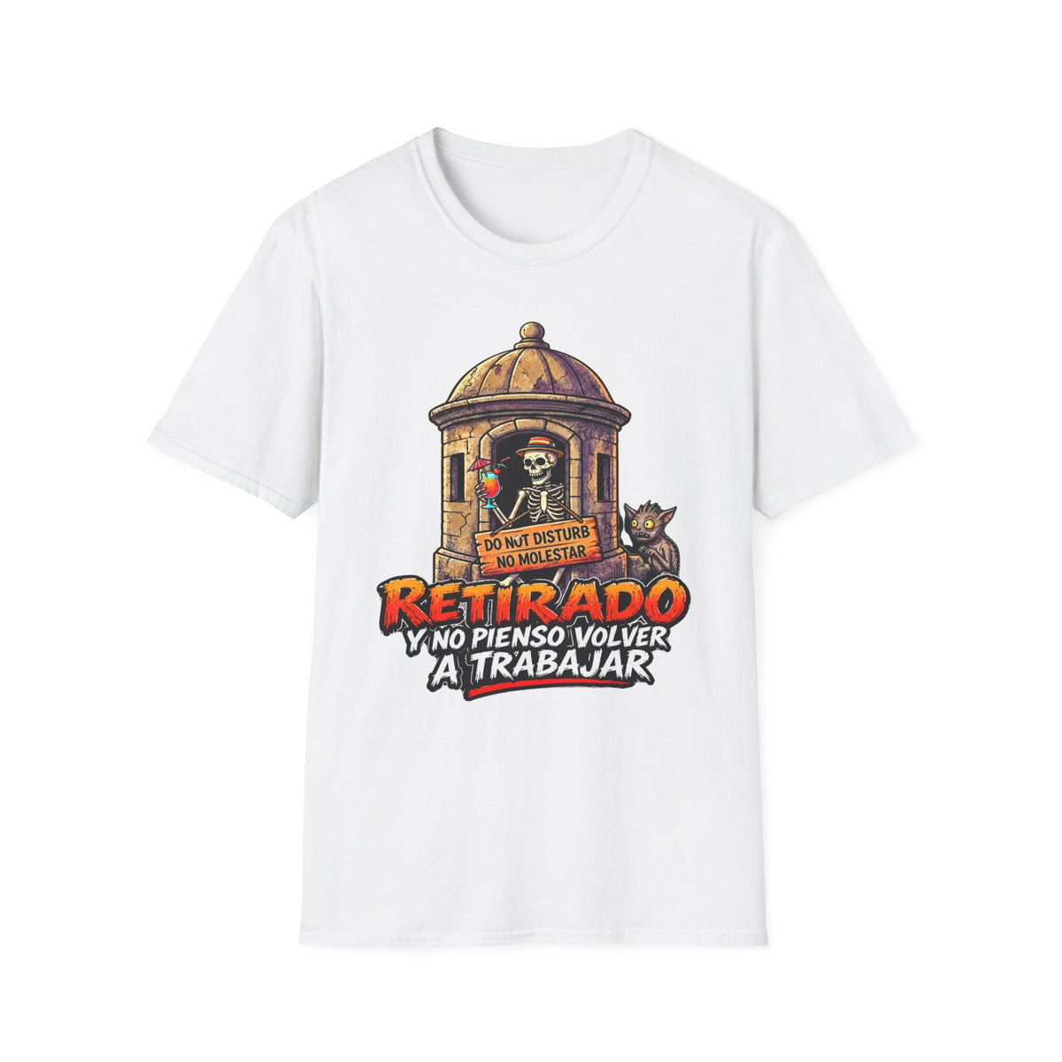 “Retirado: Ya no Pienso Volver a Trabajar” T-Shirt —