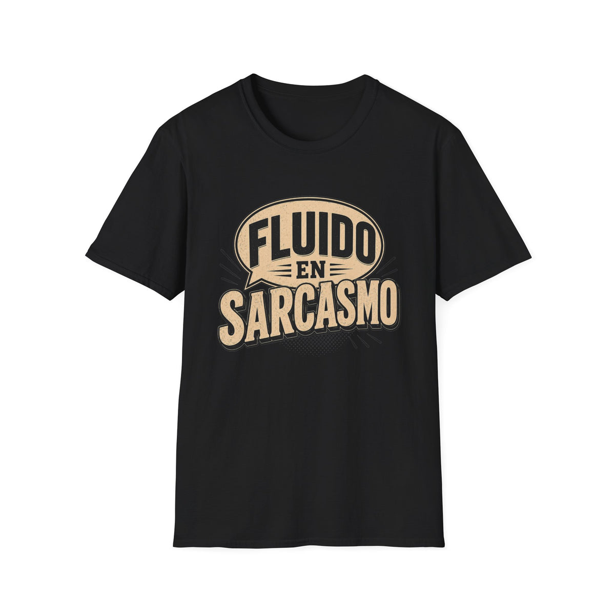 Fluido en Sarcasmo T-Shirt — Funny Spanish Sarcasm Graphic Tee