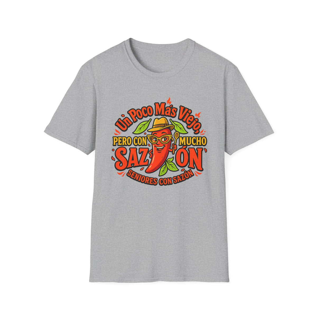 "Un Poco Más Viejo Pero Con Mucho Sazón" T-Shirt