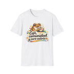 “Café, comunidad y cero estrés” Frog Coffee T-Shirt