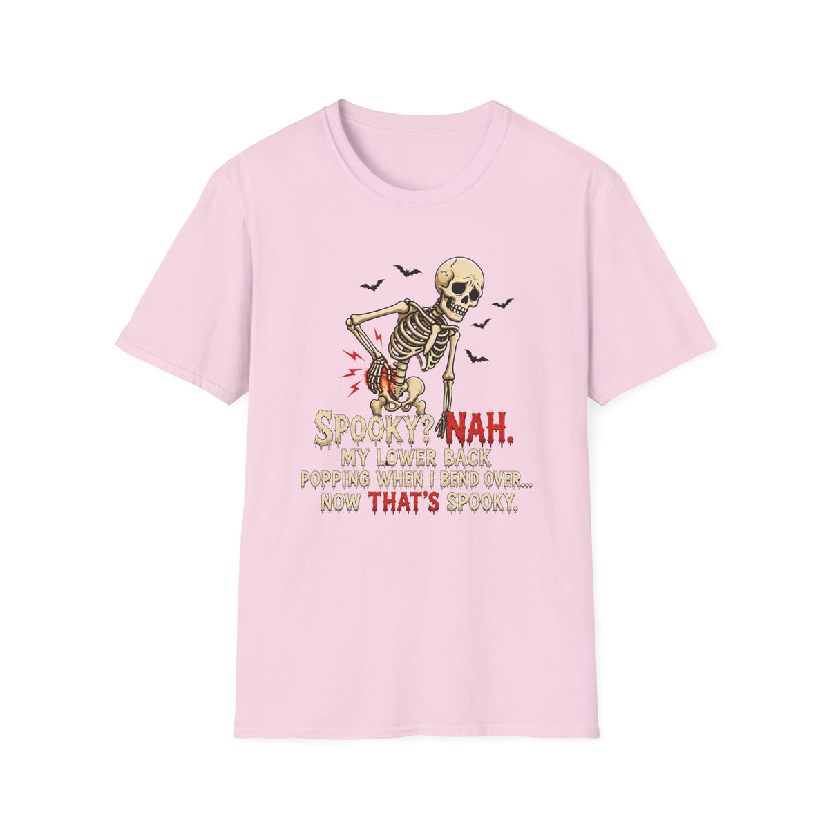 “Spooky? Nah. T-Shirt