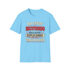 No Estoy Discutiendo Spanish Phrase T‑Shirt — "Solo Estoy Explicando" Graphic Tee