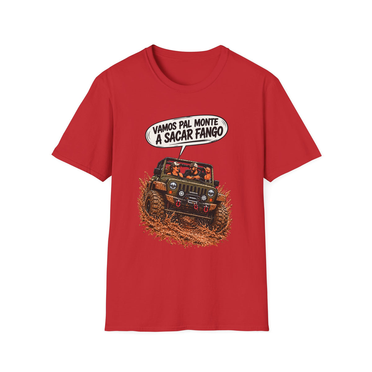 "Vamos Pal Monte a Sacar Fango" T-Shirt