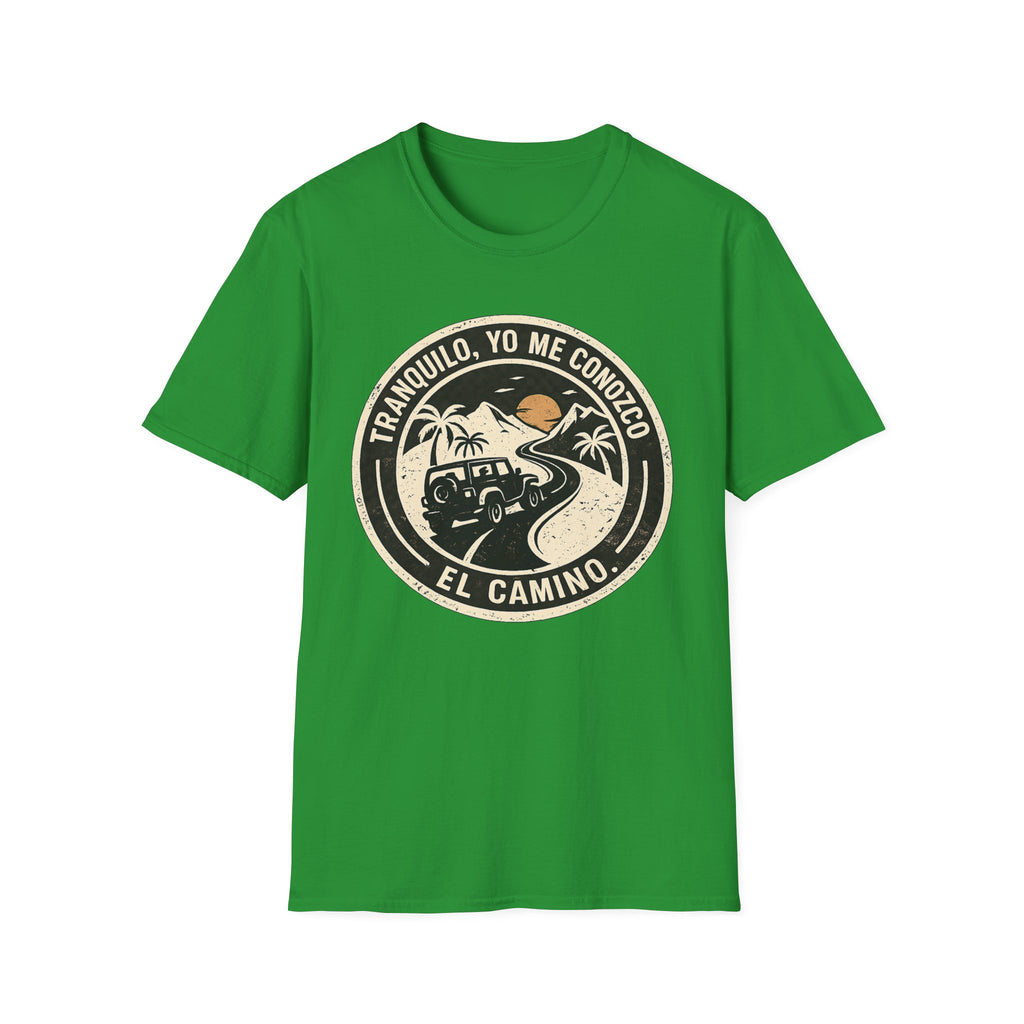 Tranquilo, Yo me conozco El camino T-shirt