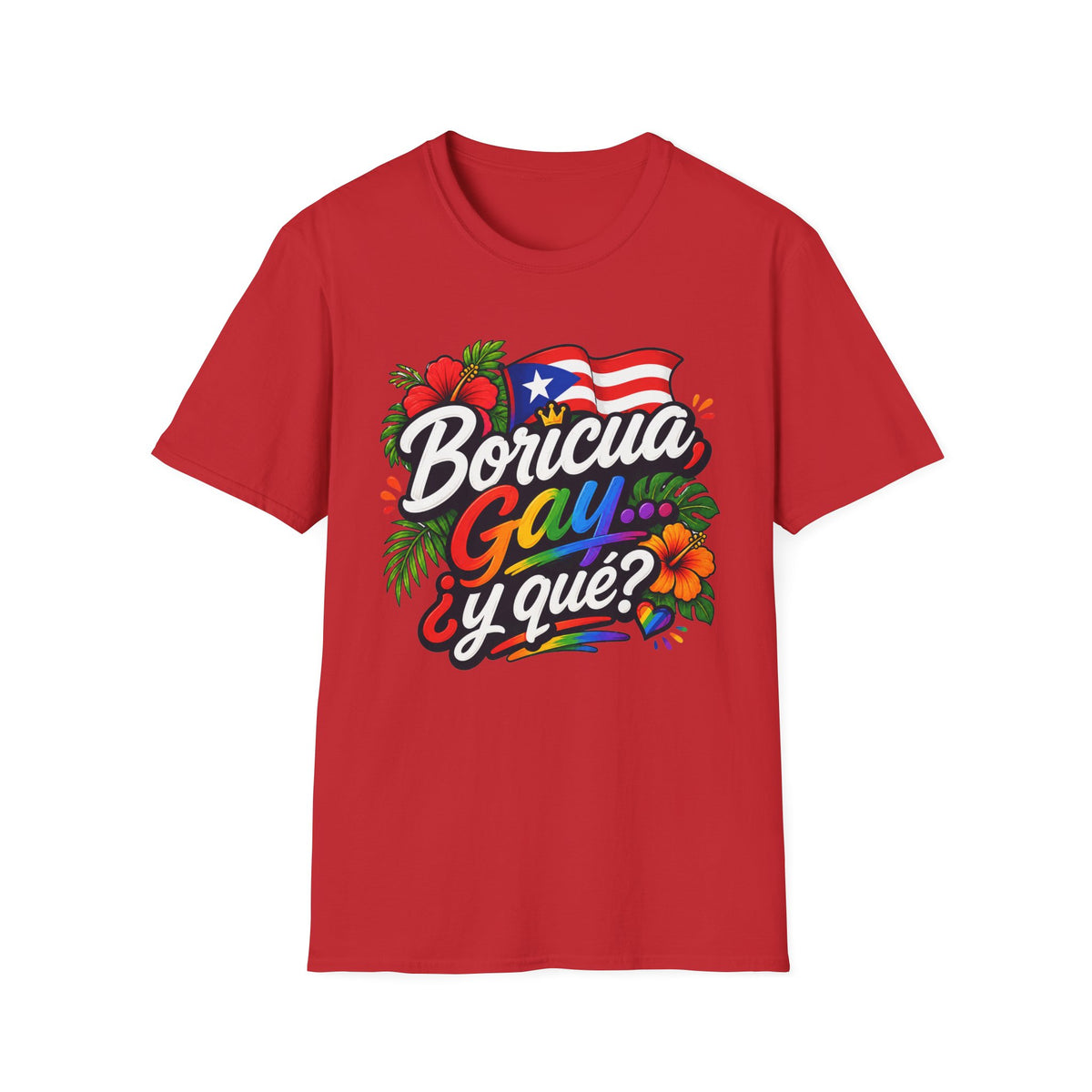 Boricua Gay Y Que Puerto Rican Pride Rainbow T-Shirt